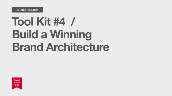 Build a Winning Brand Architecture